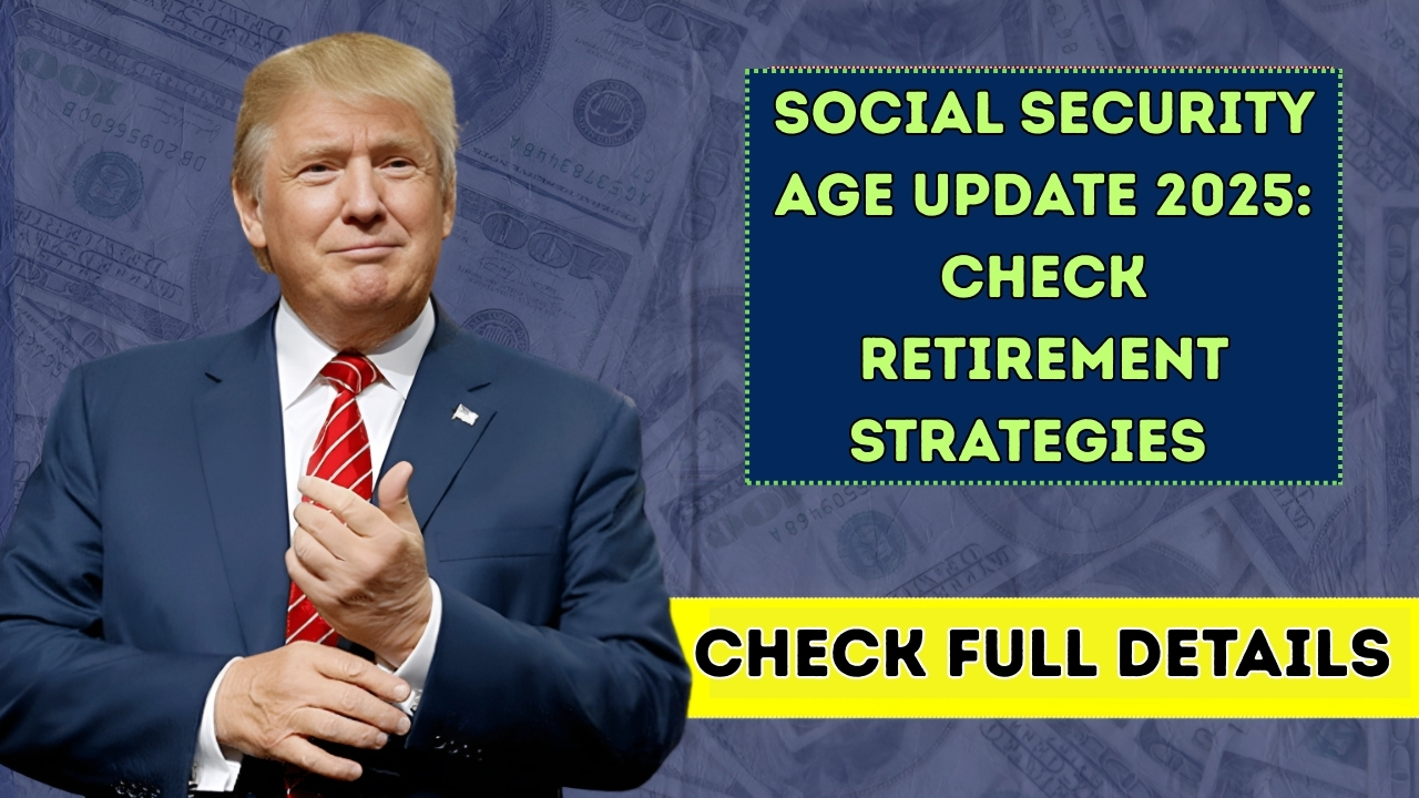 Social Security Age Update