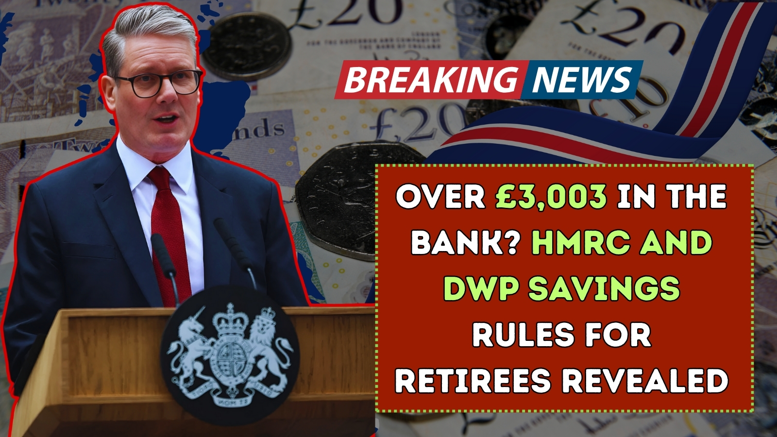 HMRC and DWP Savings Rules